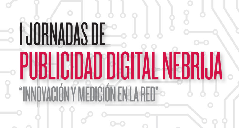 Imagen de la I Jornadas de Publicidad Digital Nebrija